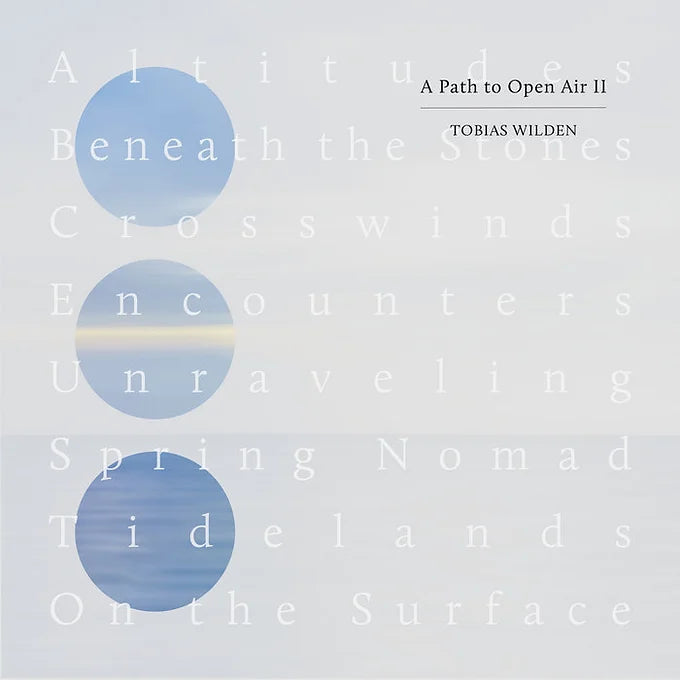 A Path to Open Air II - Tobias Wilden (white vinyl)