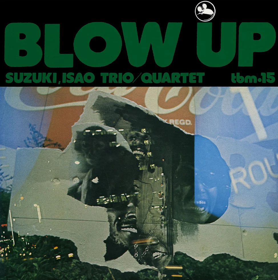Blow Up - Isao Suzuki Trio / Quartet - Stack Records