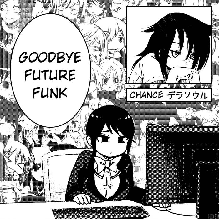 Goodbye Future Funk - CHANCE デラソウル (white vinyl)
