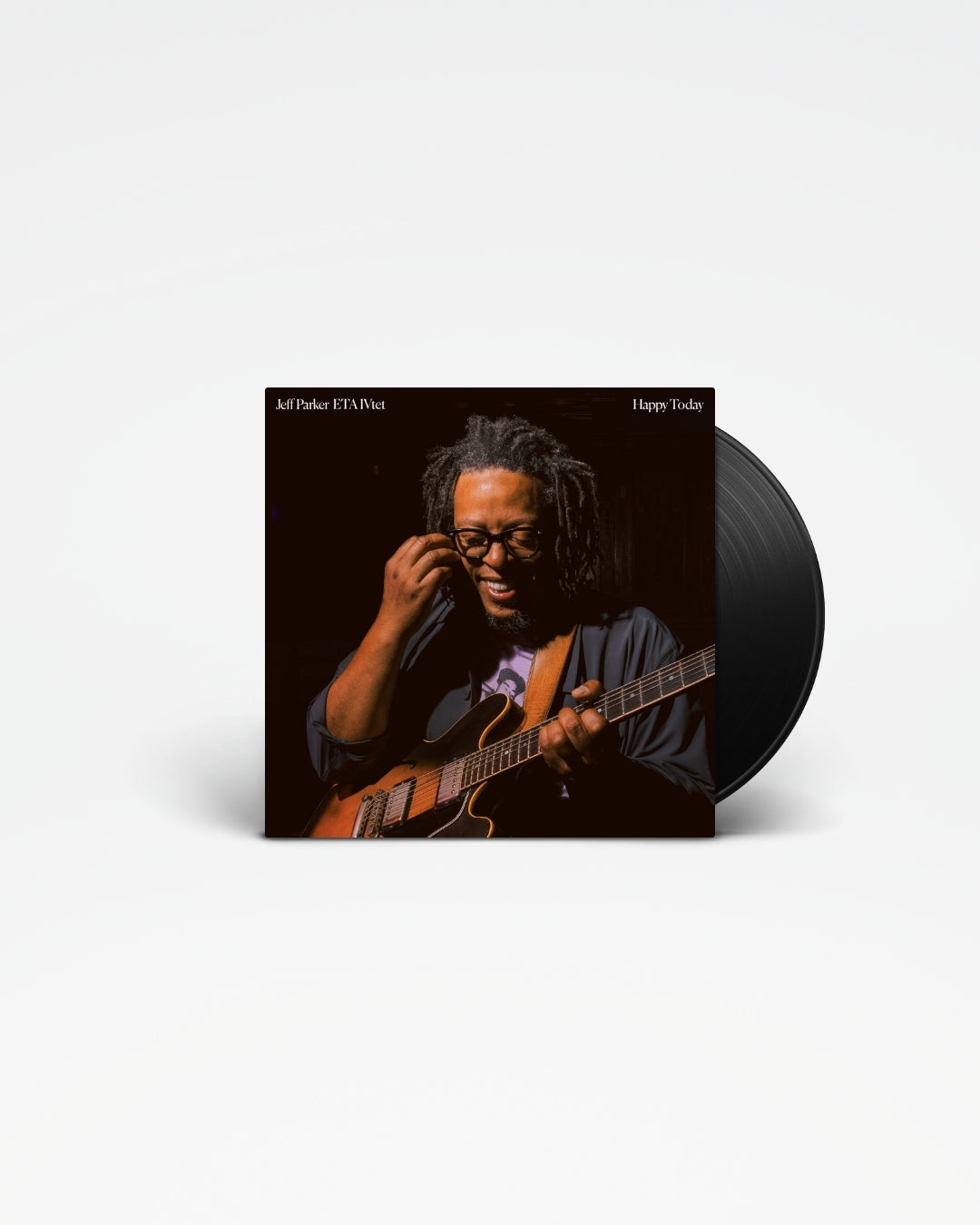 Happy Today - Jeff Parker ETA IVtet
