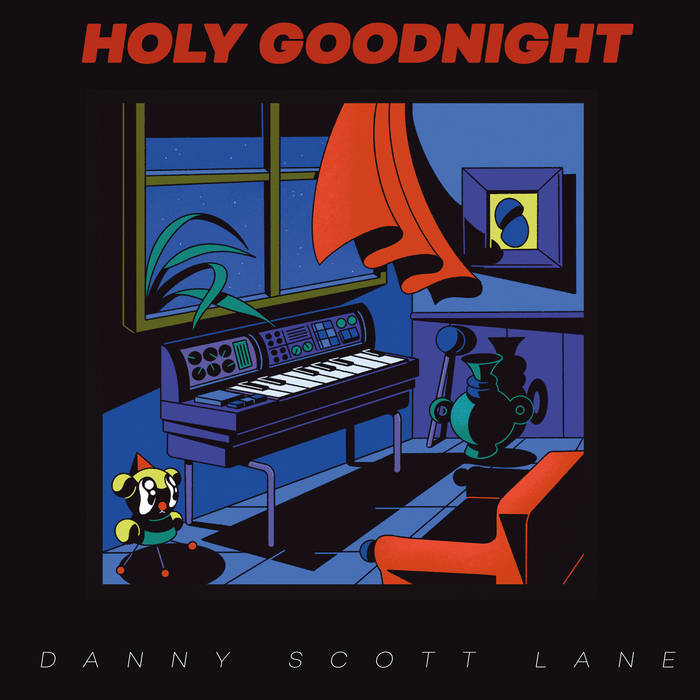 Holy Goodnight - Danny Scott Lane - Stack Records