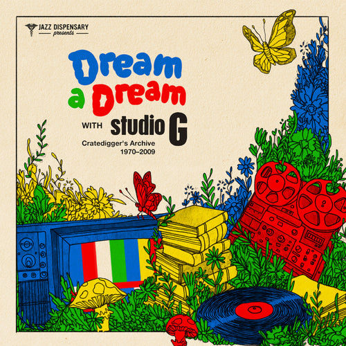 Jazz Dispensary Presents - Dream A Dream With Studio G: Cratedigger's Archive (1970-2009) - V.A.