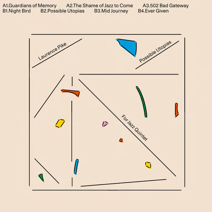 Possible Utopias for Jazz Quintet - Laurence Pike