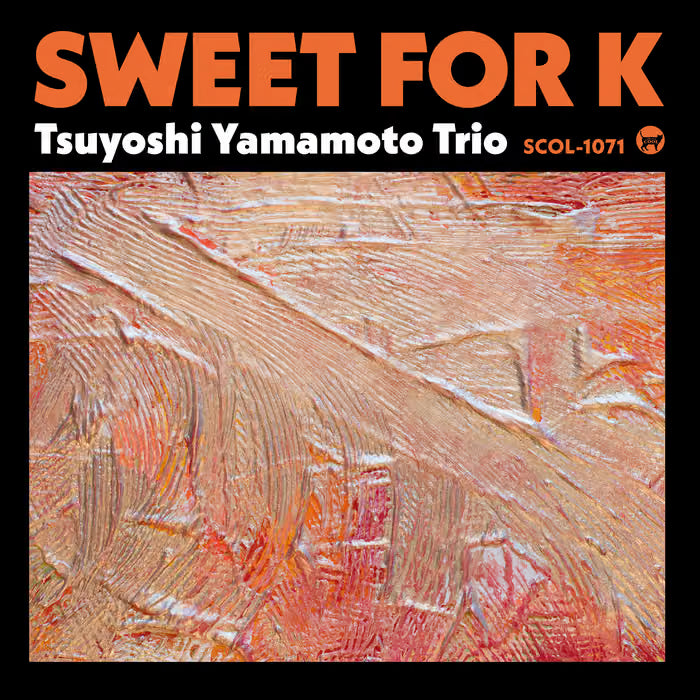 Sweet for K - Tsuyoshi Yamamoto