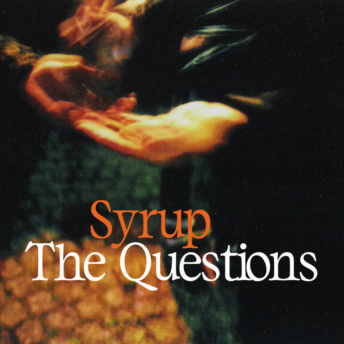 The Questions - Syrup (Twit One, Turt & C.Tappin)
