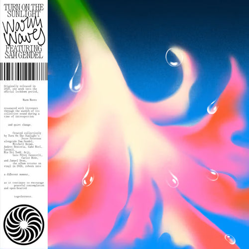 Warm Waves - Turn On The Sunlight Featuring Sam Gendel