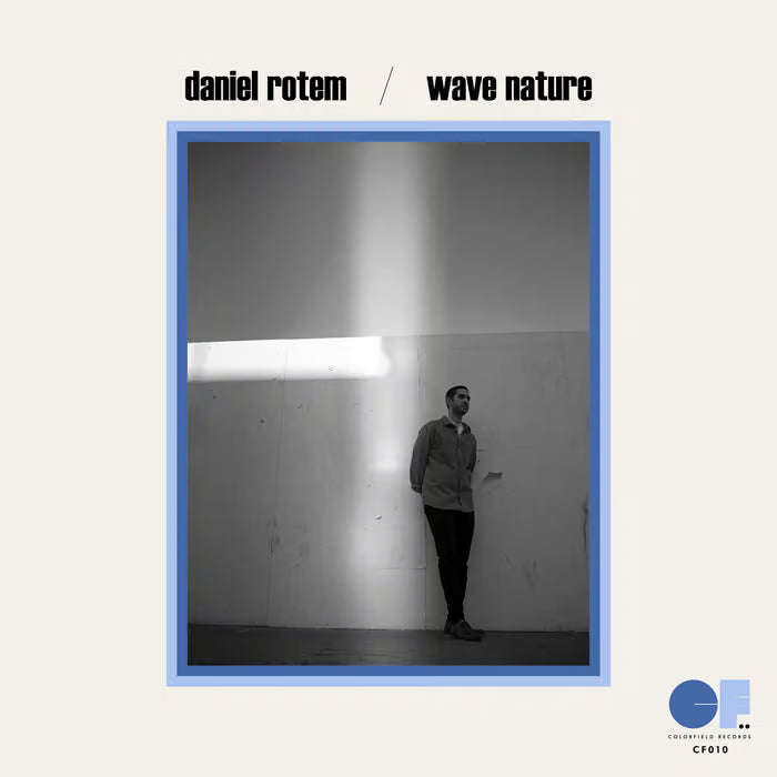 Wave Nature - Daniel Rotem