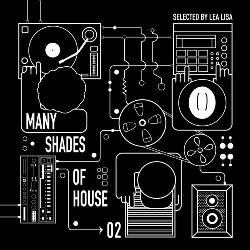 Many Shades of House (Selected by Lea Lisa) Vol.2