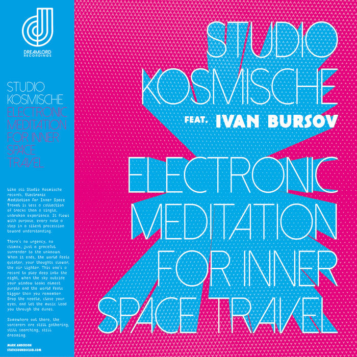 Electronic Meditation For Inner Space Travel - Studio Kosmische