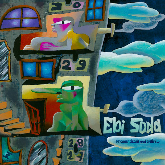 frank dean and andrew - Ebi Soda